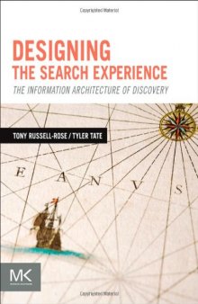 Designing the Search Experience: The Information Architecture of Discovery