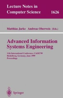 Advanced Information Systems Engineering: 11th International Conference, CAiSE"99 Heidelberg, Germany, June 14—18, 1999 Proceedings