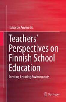 Teachers' Perspectives on Finnish School Education: Creating Learning Environments