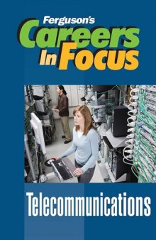 Telecommunications (Ferguson's Careers in Focus)