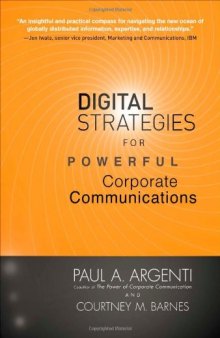 Digital Strategies for Powerful Corporate Communications