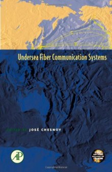 Undersea Fiber Communication Systems (Optics and Photonics)