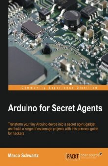 Arduino for Secret Agents