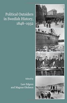 Political outsiders in Swedish history, 1848-1932