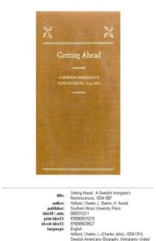 Getting ahead: a Swedish immigrant's reminiscences, 1834-1887