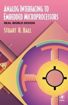 Analog Interfacing to Embedded Microprocessors: Real World Design 