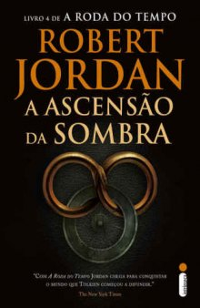 A ascensão da sombra (A roda do tempo - Livro 4)