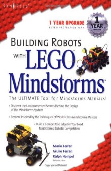 Building Robots With Lego Mindstorms : The Ultimate Tool for Mindstorms Maniacs