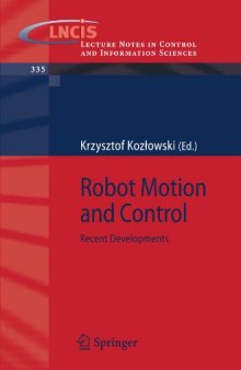 Robot Motion and Control: Recent Developments