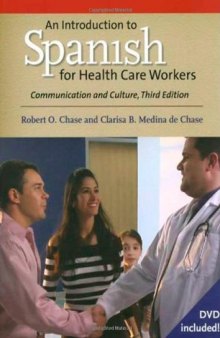 An Introduction to Spanish for Health Care Workers: Communication and Culture