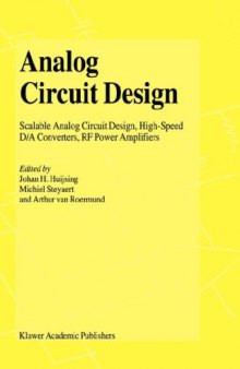 Analog Circuit Design: Volt Electronics; Mixed-Mode Systems; Low-Noise and RF Power Amplifiers for Telecommunication