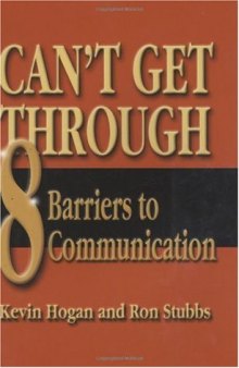 Can't Get Through: Eight Barriers to Communication