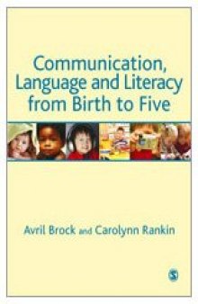 Communication, Language and Literacy from Birth to Five