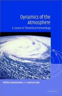 Dynamics of the Atmosphere: A Course in Theoretical Meteorology