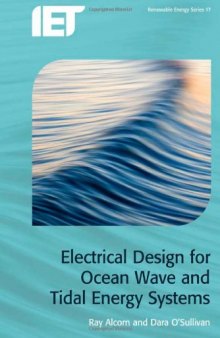 Electrical Design for Ocean Wave and Tidal Energy Systems