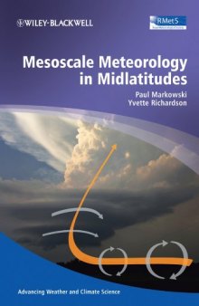 Mesoscale Meteorology in Midlatitudes (Advancing Weather and Climate Science)