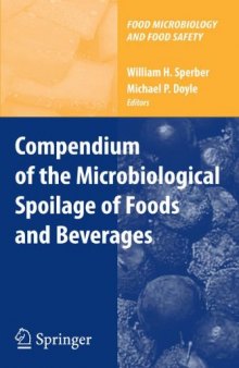 Compendium of the Microbiological Spoilage of Foods and Beverages