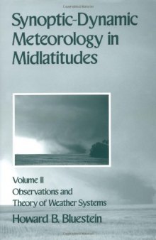 Synoptic-Dynamic Meteorology in Midlatitudes: Volume II: Observations and Theory of Weather Systems