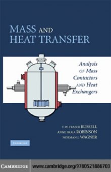 Mass and Heat Transfer: Analysis of Mass Contactors and Heat Exchangers