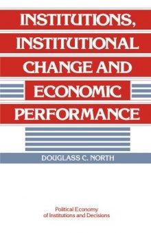 Institutions, Institutional Change and Economic Performance