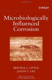 Microbiologically Influenced Corrosion