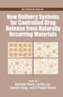 New Delivery Systems for Controlled Drug Release from Naturally Occurring Materials