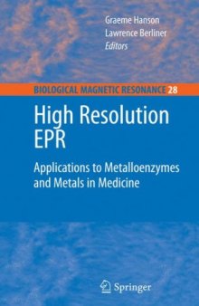 High Resolution EPR: Applications to Metalloenzymes and Metals in Medicine