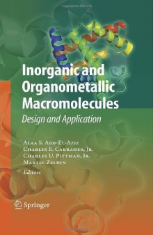 Inorganic and Organometallic Macromolecules: Design and Applications