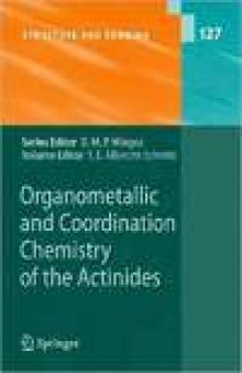 Organometallic and Coordination Chemistry of the Actinides