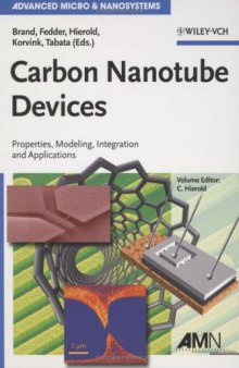 Carbon nanotube devices: properties, modeling, integration and applications