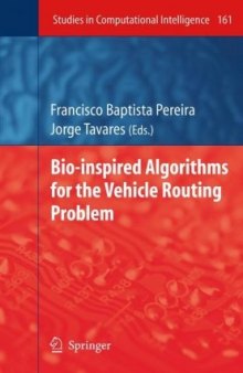 Bio-inspired Algorithms for the Vehicle Routing Problem