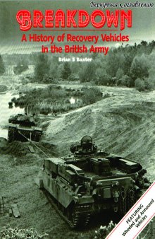 Breakdown: History of Recovery Vehicles in the British Army 