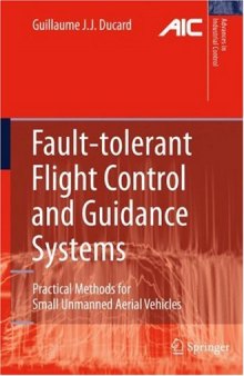 Fault-tolerant flight control and guidance systems: practical methods for small unmanned aerial vehicles