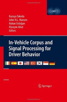 In-Vehicle Corpus and Signal Processing for Driver Behavior