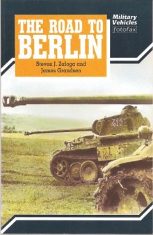 The Road to Berlin (Military Vehicles Fotofax)