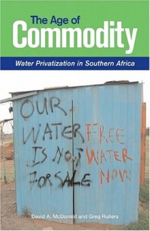 The Age of Commodity: Water Privatization in Southern Africa