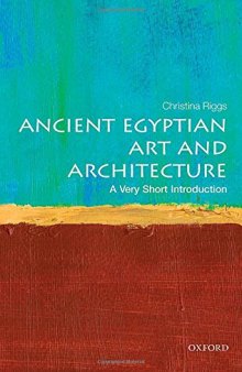 Ancient Egyptian Art and Architecture: A Very Short Introduction