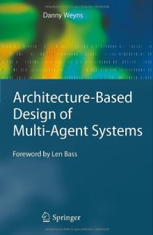 Architecture-Based Design of Multi-Agent Systems