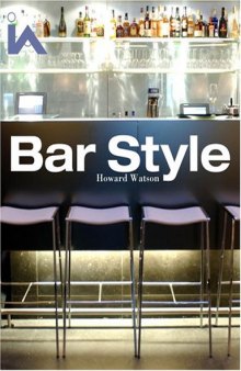 Bar Style: Hotels and Members' Clubs