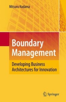 Boundary Management: Developing Business Architectures for Innovation