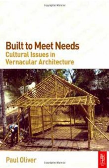 Built to Meet Needs: Cultural Issues in Vernacular Architecture