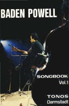 Baden Powell. Songbook, Vol. 1 (Guitar Scores)