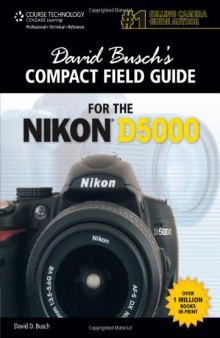 David Busch's Compact Field Guide for the Nikon D5000