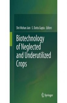 Biotechnology of Neglected and Underutilized Crops