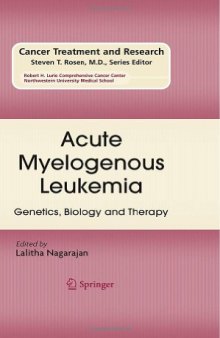 Acute Myelogenous Leukemia: Genetics, Biology and Therapy