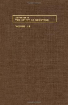 Advances in the Study of Behavior, Vol. 19