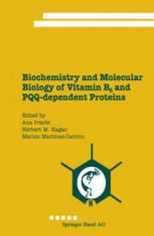 Biochemistry and Molecular Biology of Vitamin B6 and PQQ-dependent Proteins