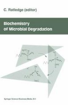 Biochemistry of microbial degradation