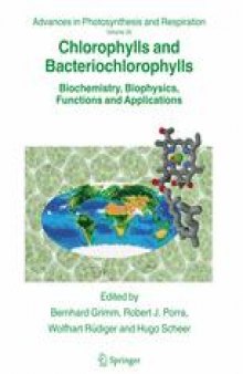 Chlorophylls and Bacteriochlorophylls: Biochemistry, Biophysics, Functions and Applications