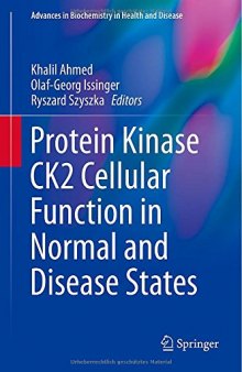 Protein Kinase CK2 Cellular Function in Normal and Disease States